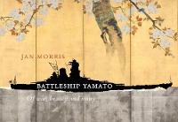 Battleship Yamato: Of War, Beauty and Irony